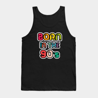 Born in the 90s Tank Top